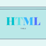 はじめてのHTML～テーブルタグ<table>で表を作る方法とCSSデザインサンプル